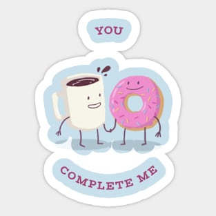 You Complete Me Sticker